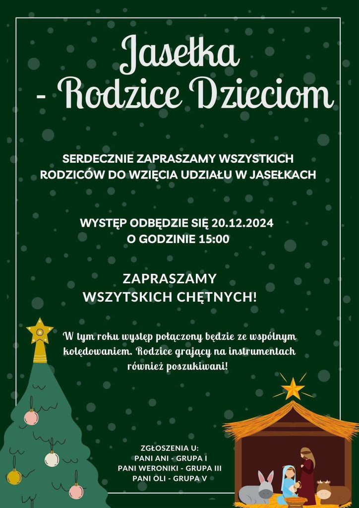 Plakat informujący o Jasełkach wystawianych w Przedszkolu przez Rodziców. Występ odbędzie się 20.12.2024 o godzinie 15:00.